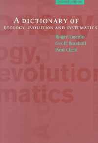 A Dictionary of Ecology, Evolution and Systematics