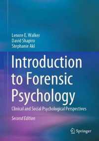 Introduction to Forensic Psychology: Clinical and Social Psychological Perspectives