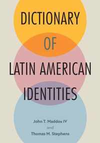 Dictionary of Latin American Identities