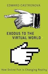 Exodus in the Virtual World