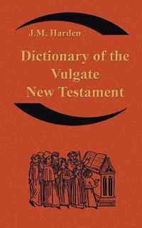 Dictionary of the Vulgate New Testament (Nouum Testamentum Latine )