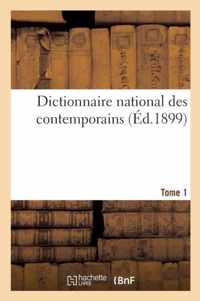 Dictionnaire National Des Contemporains Tome 1