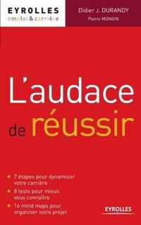 L'audace de reussir