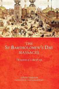 The Saint Bartholomew's Day Massacre