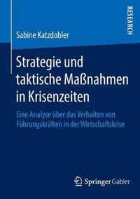 Strategie Und Taktische Massnahmen in Krisenzeiten