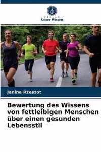 Bewertung des Wissens von fettleibigen Menschen uber einen gesunden Lebensstil