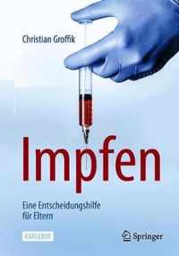 Impfen. Eine Entscheidungshilfe Fur Eltern