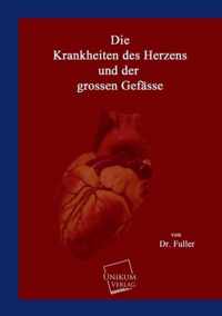 Die Krankheiten Des Herzens Und Der Grossen Gefasse