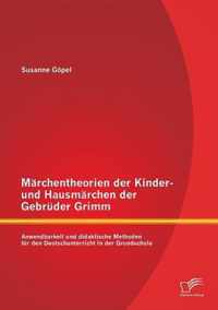 Marchentheorien der Kinder- und Hausmarchen der Gebruder Grimm