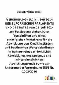 VERORDNUNG (EU) zur Festlegung einheitlicher Vorschriften und eines einheitlichen Verfahrens für die Abwicklung von Kreditinstituten und bestimmten We