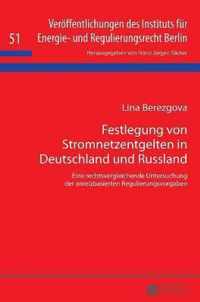 Festlegung von Stromnetzentgelten in Deutschland und Russland