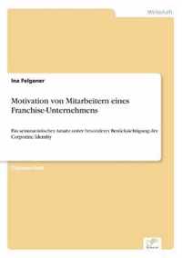 Motivation von Mitarbeitern eines Franchise-Unternehmens