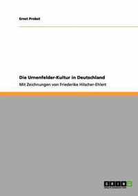 Die Urnenfelder-Kultur in Deutschland