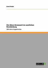 Die altere Bronzezeit im westlichen Brandenburg