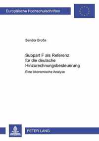 Subpart F als Referenz für die deutsche Hinzurechnungsbesteuerung