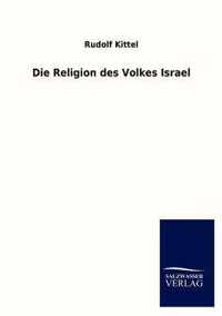 Die Religion Des Volkes Israel