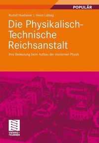 Die Physikalisch Technische Reichsanstalt