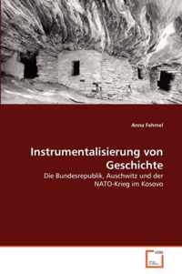 Instrumentalisierung von Geschichte