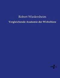 Vergleichende Anatomie der Wirbeltiere