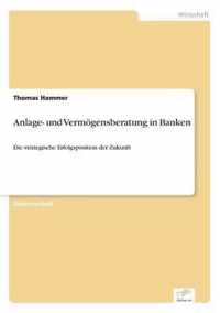 Anlage- und Vermoegensberatung in Banken