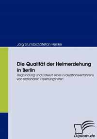 Die Qualitat der Heimerziehung in Berlin