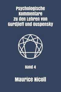 Psychologische Kommentare zu den Lehren von Gurdjieff und Ouspensky