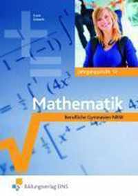 Mathematik für Berufliche Gymnasien. Nordrhein-Westfalen