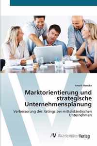 Marktorientierung und strategische Unternehmensplanung