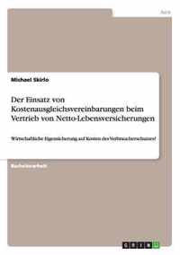 Der Einsatz von Kostenausgleichsvereinbarungen beim Vertrieb von Netto-Lebensversicherungen