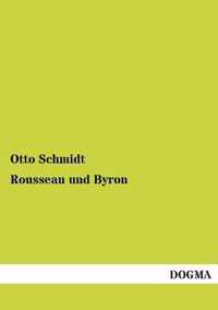 Rousseau Und Byron