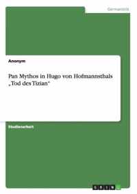 Pan Mythos in Hugo von Hofmannsthals Tod des Tizian