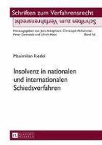 Insolvenz in nationalen und internationalen Schiedsverfahren