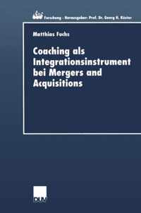 Coaching als Integrationsinstrument bei Mergers and Acquisitions