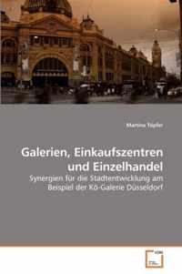 Galerien, Einkaufszentren und Einzelhandel