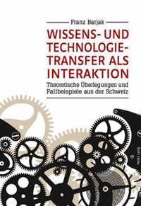 Wissens- und Technologietransfer als Interaktion