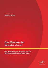 Das Marchen der Sozialen Arbeit