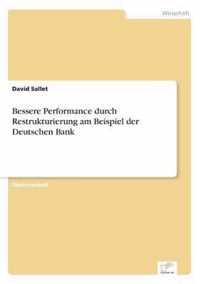 Bessere Performance durch Restrukturierung am Beispiel der Deutschen Bank