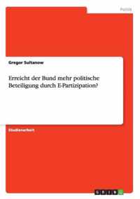 Erreicht der Bund mehr politische Beteiligung durch E-Partizipation?