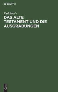 Das Alte Testament und die Ausgrabungen