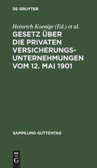 Gesetz Ber Die Beaufsichtigung Der Privaten Versicherungsunternehmungen Und Bausparkassen Vom 6. Juni 1931