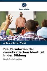 Die Paradoxien der demokratischen Identitat in der Bildung