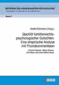 Qualität familienrechtspsychologischer Gutachten: Eine empirische Analyse mit Praxiskommentaren