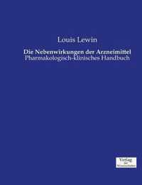 Die Nebenwirkungen der Arzneimittel: Pharmakologisch-klinisches Handbuch