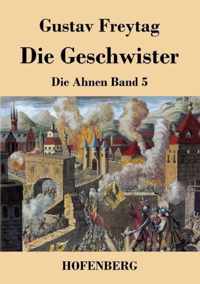 Die Geschwister: Die Ahnen Band 5