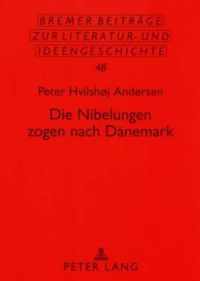 Die Nibelungen zogen nach Dänemark