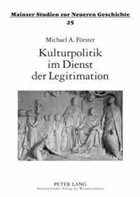 Kulturpolitik im Dienst der Legitimation