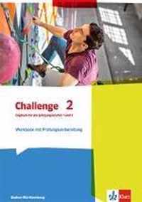 Challenge 2. Workbook für die Jahrgangstufen 1 und 2. Ausgabe für Baden-Württemberg