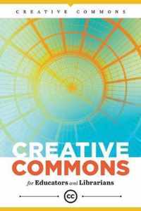 Creative Commons for Educators and Librarians