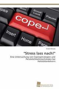 Stress lass nach!