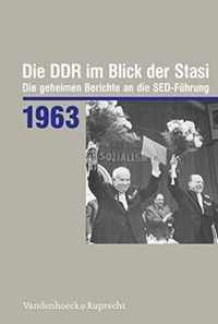 Die DDR im Blick der Stasi 1963